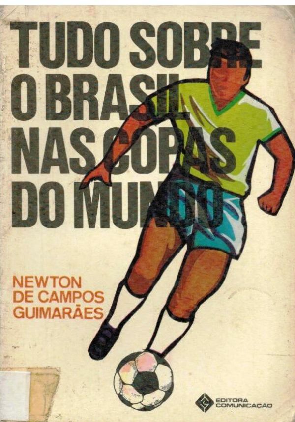 Tudo sobre o Brasil nas Copas do Mundo - 797 GUI